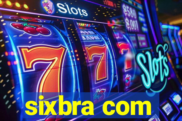 sixbra com