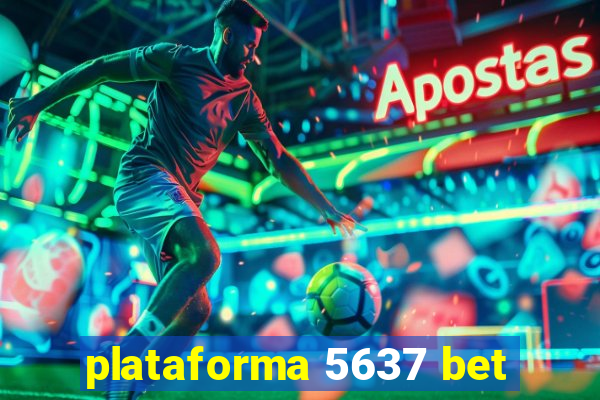 plataforma 5637 bet