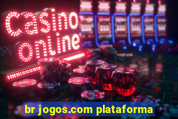 br jogos.com plataforma