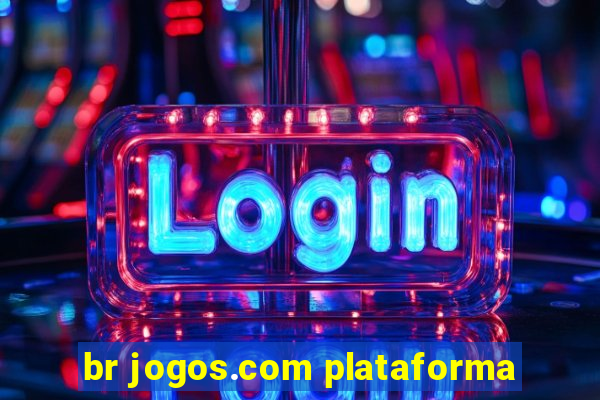 br jogos.com plataforma