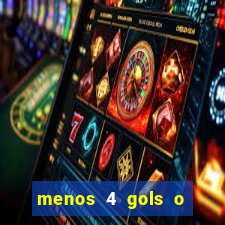 menos 4 gols o que significa