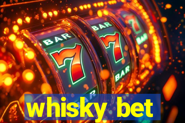 whisky bet