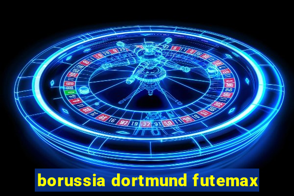 borussia dortmund futemax