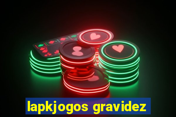 lapkjogos gravidez