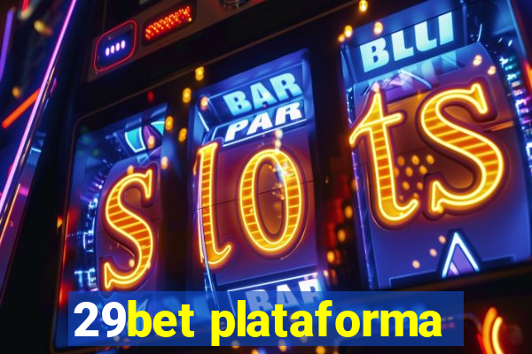 29bet plataforma