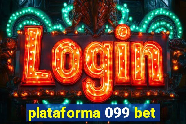 plataforma 099 bet