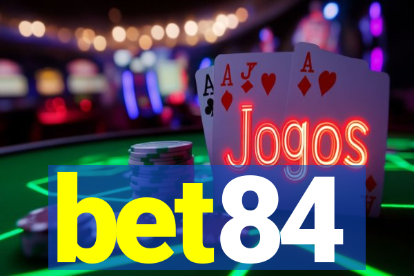 bet84