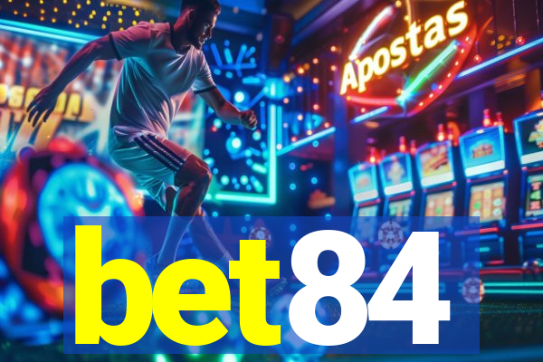 bet84