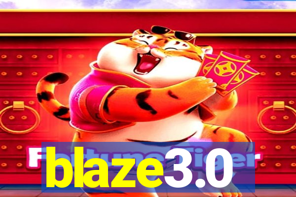 blaze3.0