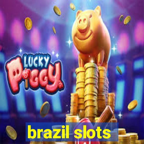 brazil slots