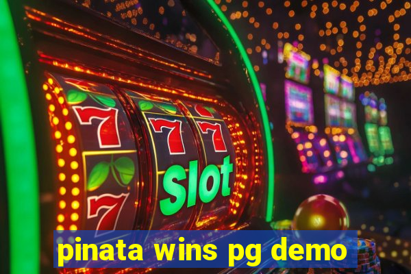 pinata wins pg demo