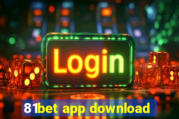 81bet app download