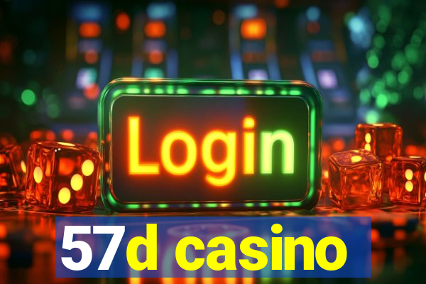 57d casino