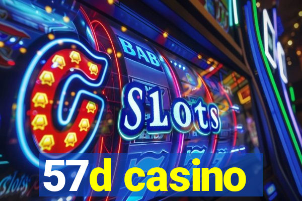 57d casino