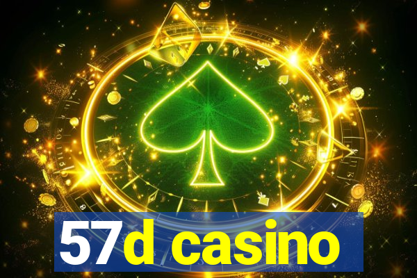 57d casino