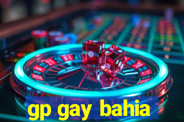 gp gay bahia