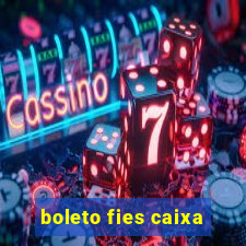 boleto fies caixa