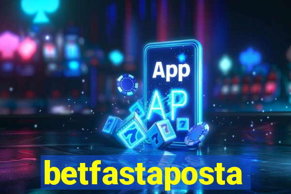 betfastaposta