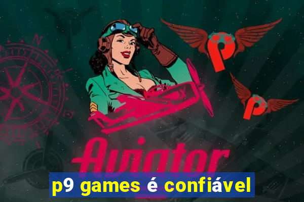 p9 games é confiável