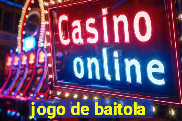 jogo de baitola