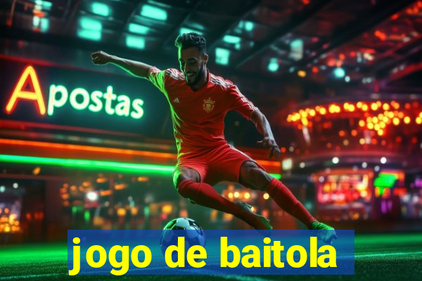 jogo de baitola