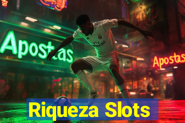 Riqueza Slots