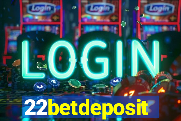 22betdeposit