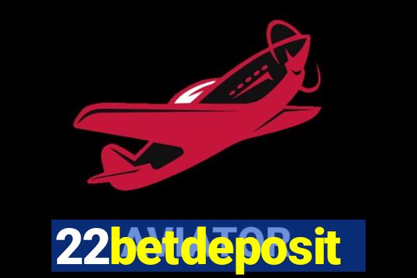 22betdeposit