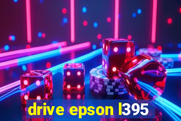 drive epson l395