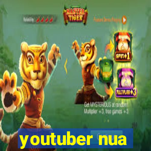 youtuber nua