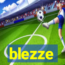 blezze