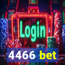 4466 bet