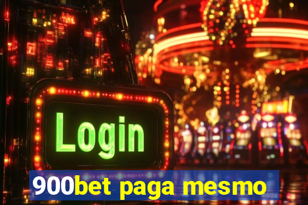 900bet paga mesmo