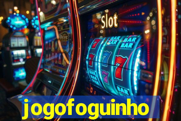 jogofoguinho