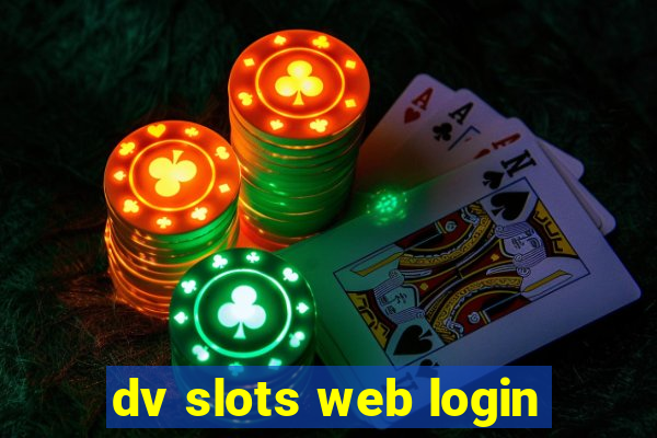 dv slots web login