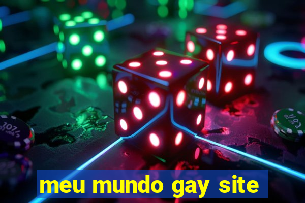 meu mundo gay site