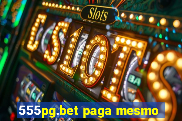 555pg.bet paga mesmo