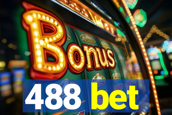 488 bet