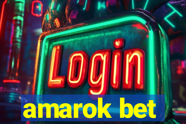 amarok bet