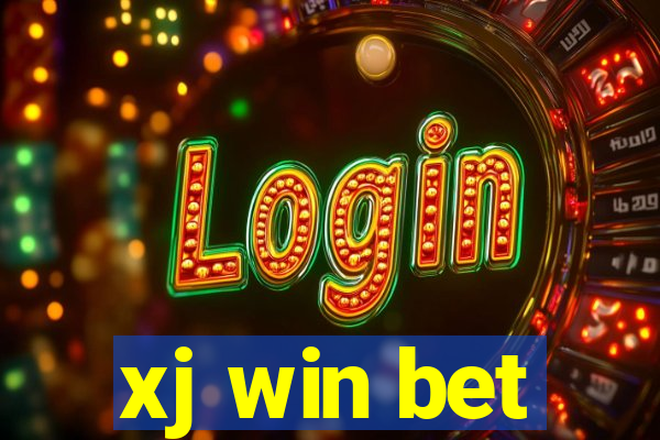 xj win bet