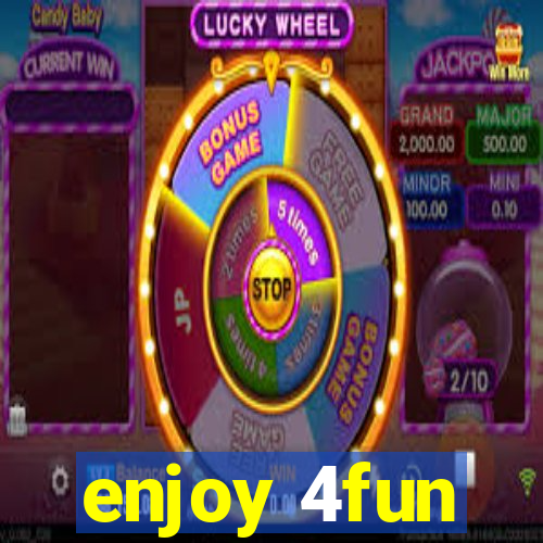 enjoy 4fun