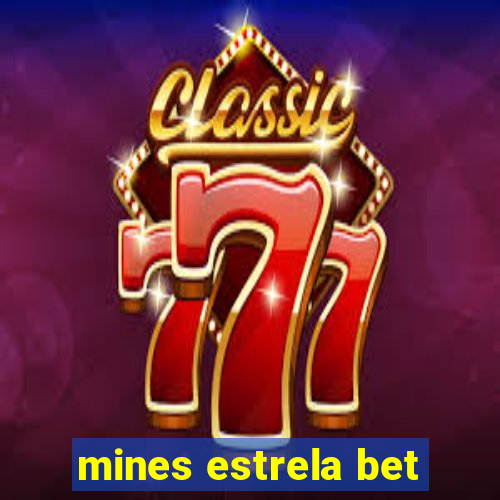 mines estrela bet