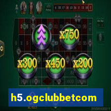 h5.ogclubbetcom