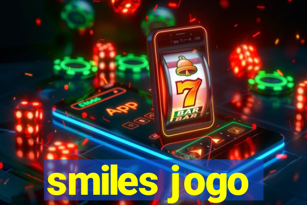 smiles jogo