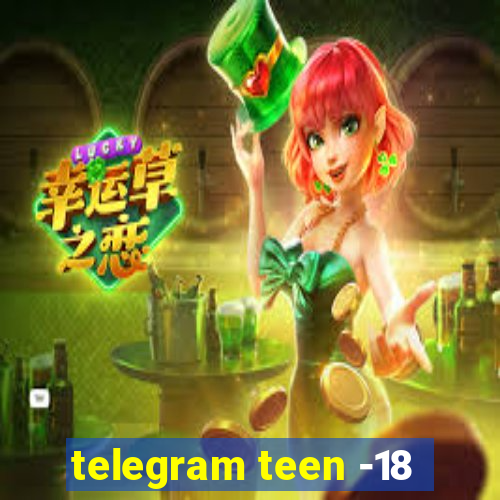 telegram teen -18