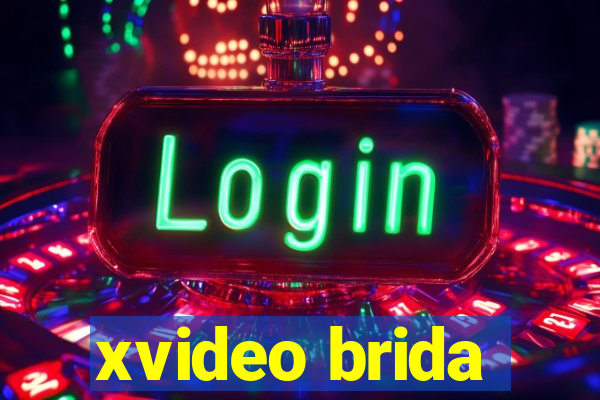 xvideo brida