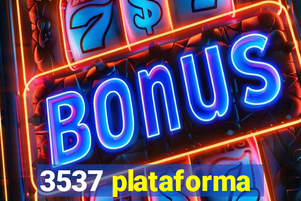 3537 plataforma