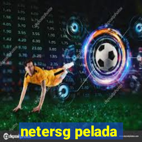 netersg pelada