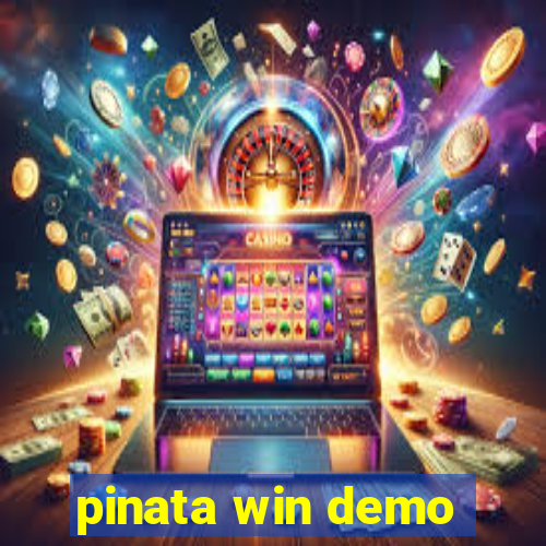 pinata win demo