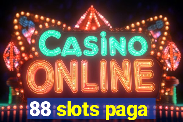 88 slots paga